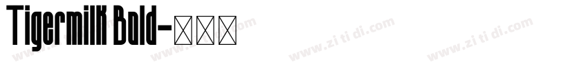 Tigermilk Bold字体转换